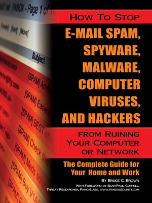 cover image of How to Stop E-Mail Spam, Spyware, Malware, Computer Viruses and Hackers from Ruining Your Computer o